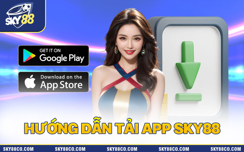 Hướng dẫn tải app Sky88 về điện thoại