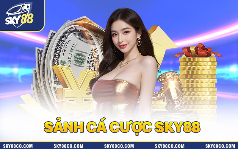 Sky88 là sảnh cá cược thể thao hàng đầu Việt Nam hiện nay