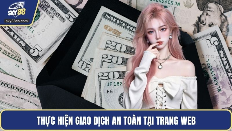 Thực hiện giao dịch an toàn tại trang web
